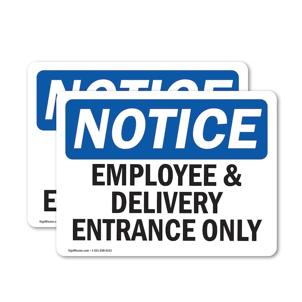 Signmission Employee And Delivery Entrance Only OSHA Notice Sign, Vinyl Decal, 14in W x 10in L, 2PK OS-2PACK-NS-D-1014-L-11937 - main
